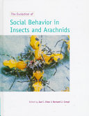 The evolution of social behavior in insects and arachnids /