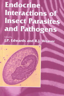 Endocrine interactions of insect parasites and pathogens /