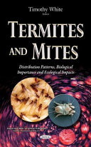Termites and mites : distribution patterns, biological importance and ecological impacts /
