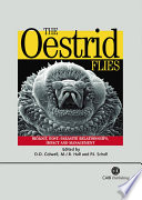 The oestrid flies : biology, host-parasite relationships, impact and management /