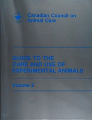 Guide to the care and use of experimental animals /