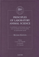 Principles of laboratory animal science : a contribution to the humane use and care of animals and to the quality of experimental results /