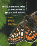 The millennium atlas of butterflies in Britain and Ireland /