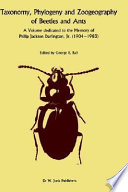 Taxonomy, phylogeny, and zoogeography of beetles and ants : a volume dedicated to the memory of Philip Jackson Darlington, Jr., 1904-1983 /