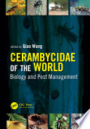 Cerambycidae of the world : biology and pest management /