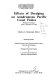 Effects of dredging on anadromous Pacific Coast fishes : workshop proceedings, Seattle, September 8-9, 1988 /