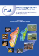 Atlas d'une sélection de vertébrés terrestres de Madagascar /