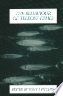 The behaviour of teleost fishes /