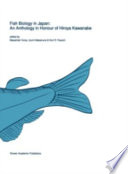 Fish biology in Japan : an anthology in honour of Hiroya Kawanabe /