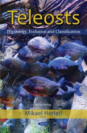 Teleosts : physiology, evolution and classification /