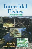 Intertidal fishes : life in two worlds /