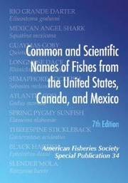 Common and scientific names of fishes from the United States, Canada, and Mexico /