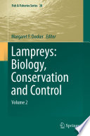 Lampreys: Biology, Conservation and Control : Volume 2 /