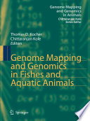 Genome mapping and genomics in fishes and aquatic animals /
