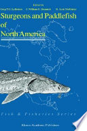 Sturgeons and paddlefish of North America /
