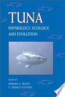 Tuna : physiology, ecology, and evolution /