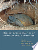 Biology and conservation of North American tortoises /