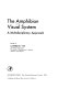 The Amphibian visual system : a multidisciplinary approach /