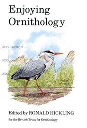 Enjoying ornithology : a celebration of fifty years of the British Trust for Ornithology, 1933-1983 /