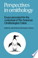 Perspectives in ornithology : essays presented for the centennial of the American Ornithologists' Union /