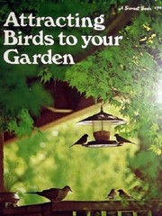 Attracting birds to your garden /