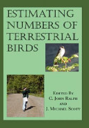 Estimating numbers of terrestrial birds : proceedings of an international symposium held at Asilomar, California, October 26-31, 1980 /
