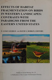 Effects of habitat fragmentation on birds in western landscapes : contrasts with paradigms from the eastern United States /