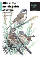 Atlas of the breeding birds of Nevada /