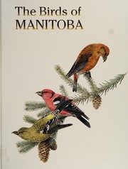 The birds of Manitoba /