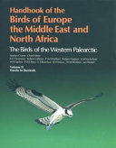 Handbook of the birds of Europe, the Middle East and North Africa : the birds of the Western Palearctic /