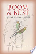 Boom & bust : bird stories for a dry country /