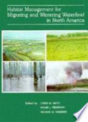 Habitat management for migrating and wintering waterfowl in North America /