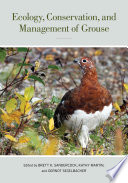 Ecology, conservation, and management of grouse /