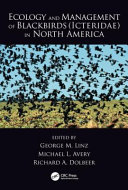 Ecology and management of blackbirds (Icteridae) in North America /