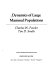 Dynamics of large mammal populations /