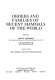 Orders and families of recent mammals of the world /