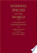 Mammal species of the world : a taxonomic and geographic reference /