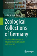 Zoological collections of Germany : the animal kingdom in its amazing plenty at museums and universities /