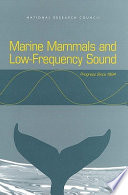 Marine mammals and low-frequency sound : progress since 1994 /