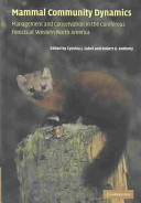 Mammal community dynamics : management and conservation in the coniferous forests of western North America /