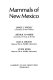Mammals of New Mexico /