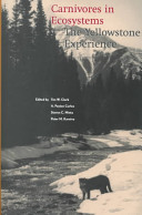 Carnivores in ecosystems : the Yellowstone experience /