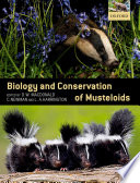 Biology and conservation of musteloids /