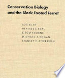 Conservation biology and the black-footed ferret /