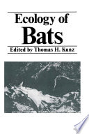 Ecology of bats /