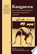Kangaroos, their ecology and management in the sheep rangelands  of Australia /