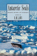 Antarctic seals : research methods and techniques /