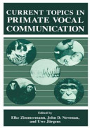 Current topics in primate vocal communication /