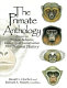 The primate anthology : essays on primate behavior, ecology, and conservation from Natural history /