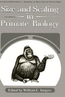 Size and scaling in primate biology /
